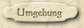 Umgebung